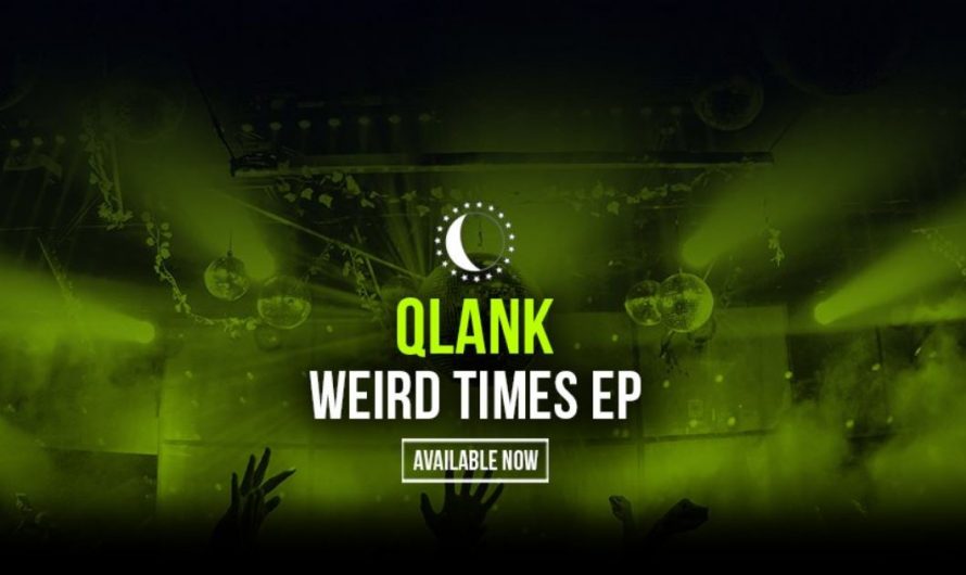 Qlank Puts Groove Back In The Air With His ‘Weird Times’ EP