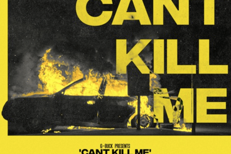 G-Buck And Four Color Zack Reunite To Help Inspire Others With ‘Can’t Kill Me’