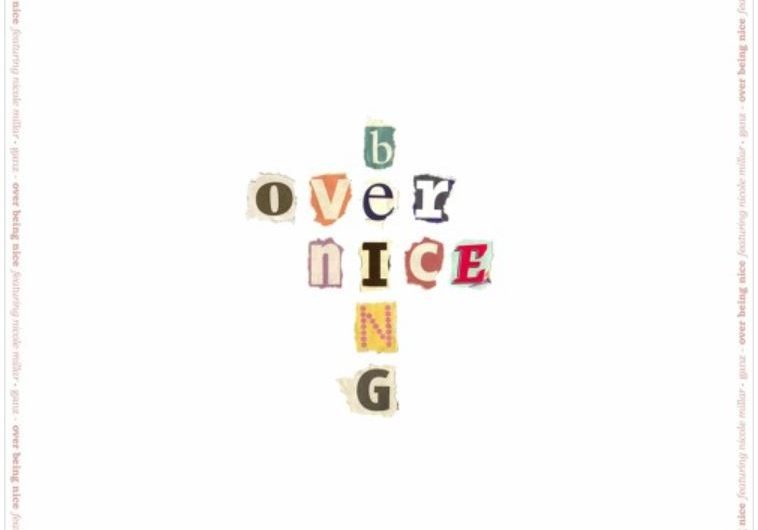 GANZ Delivers Quintessential Piece With Added Flair In ‘Over Being Nice’
