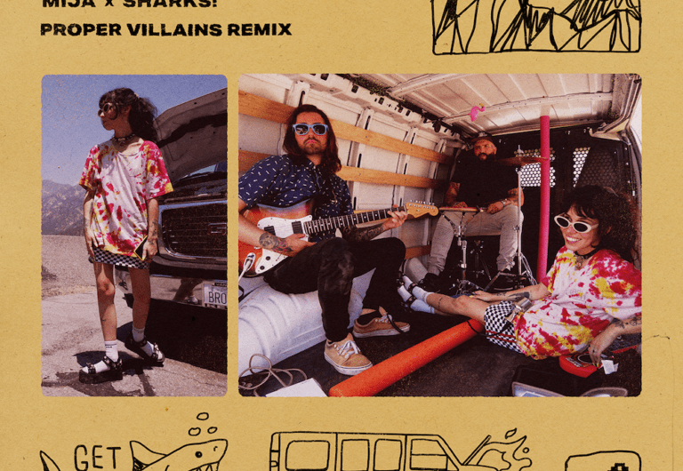‘Get Lost’ In New Proper Villains Remix For Mija and sharks!