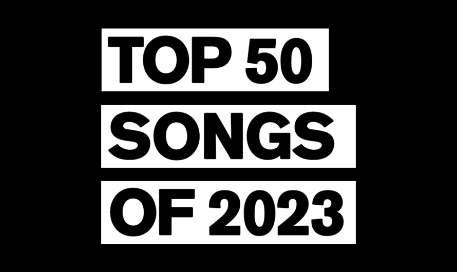 Top 50 Songs Of 2023