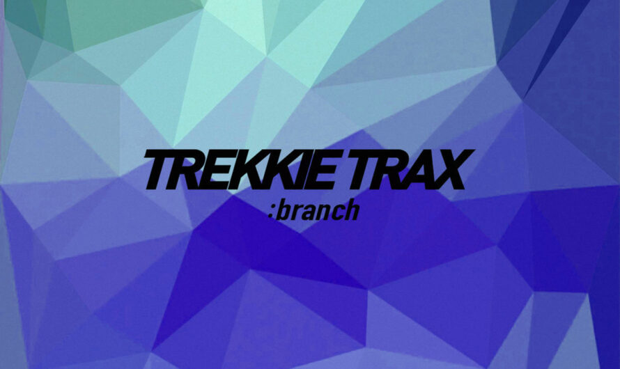 Listen To The Third Instalment Of TREKKIE TRAX’s ‘Branch’ Compilation Series
