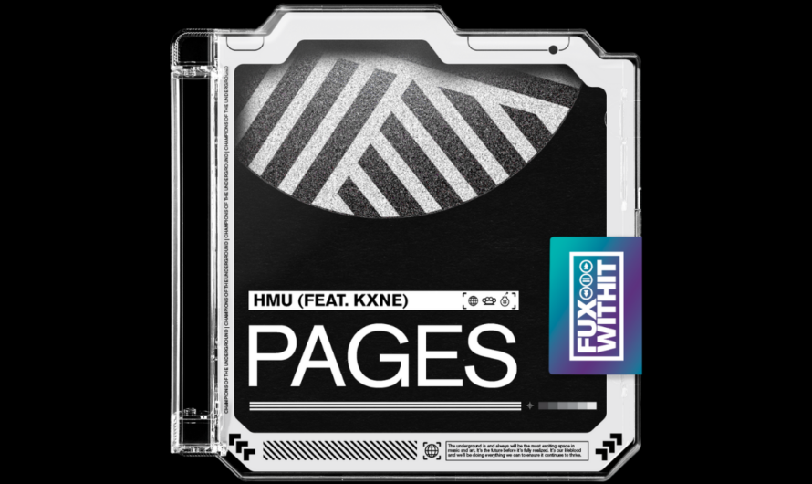 HMU – Pages (Feat. KXNE)